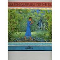 Les  Chasseurs de miel : un conte traditionnel africain