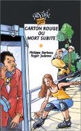 Carton rouge ou mort subite