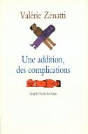 Une addition, des complications