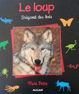 Le  loup : brigand des bois