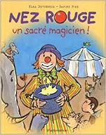 Nez Rouge, un sacré magicien !