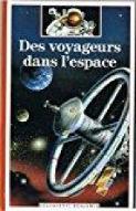 Des voyageurs dans l'espace