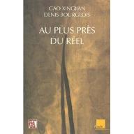 Au plus près du réel : dialogues sur l'écriture (1994-1997)