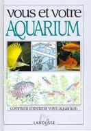 Vous et votre aquarium