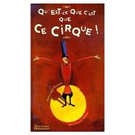 Qu'est-ce que c'est que ce cirque !