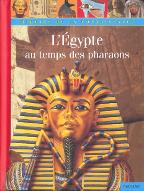 L' Egypte au temps des pharaons