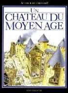 Un Chateau du Moyen Age