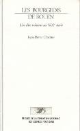 Les  Bourgeois de Rouen : Une élite urbaine au XIXe siècle