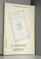 L'Affaire Noiret : Jean-Pierre Chaline, éditeur