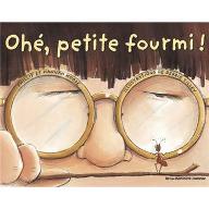 Ohé, petite fourmi