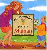 Mes comptines pour ma Maman