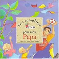 Mes comptines pour mon Papa