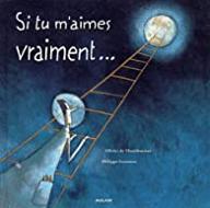 Si tu m'aimes vraiment...