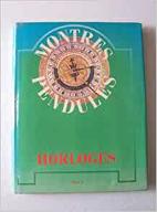 Histoire des horloges, montres et pendules : Eric Bruton, aut.