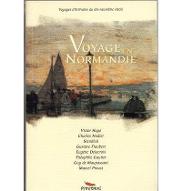 Voyage en Normandie : voyages d'écrivain au 19ème siècle