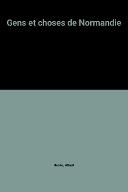 Gens et choses de Normandie