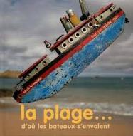 La  plage d'où les bateaux s'envolent