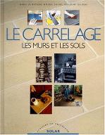 Le  carrelage : les murs et les sols