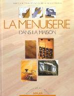 La  menuiserie : dans la maison