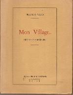 Mon village : récits et souvenirs normands