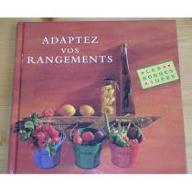 Adaptez vos rangements