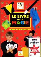 Le  livre de la magie : a... bra cadabra