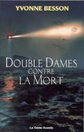 Double dames contre la mort