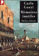 Mémoires inutiles : choniques indiscrètes de Venise au XVIIIe siècle