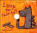 Loup que fais-tu ?