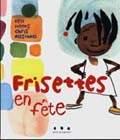 Frisettes en fête