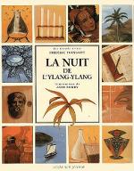 La  nuit de l'Ylang-Ylang