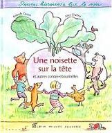 Une noisette sur la tête et autres contes-ritournelles