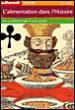 L' Alimentation dans l'histoire