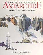Antarctide : journal de bord d'un peintre dans les glaces