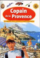 Copain de la Provence : le guide des jeunes explorateurs