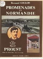 Promenades en Normandie avec un guide nommé Marcel Proust