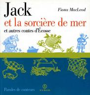 Jack et la sorcière de mer et autres contes d'Ecosse