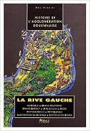 La  Rive gauche : La Bouille - Grand-Couronne - Grand-Quevilly - Moulineaux - Oissel - Petit-Couronne - Petit-Quevilly - Saint-Etienne-du-Rouvray - Sotteville-lès-Rouen