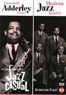 Cannonball Adderley quintet ; Modern Jazz quartet