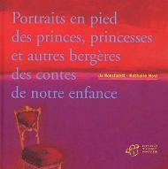 Portraits en pied des princes, princesses et autres bergères des contes de notre enfance