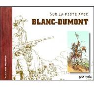 Sur la piste avec Blanc-Dumont