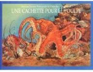 Une cachette pour le poulpe