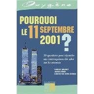 Pourquoi le 11 septembre 2001 ?