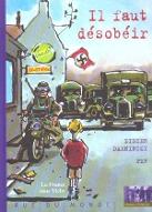 Il faut désobéir : la France sous Vichy
