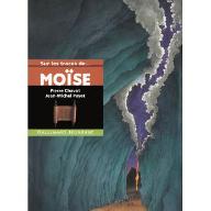 Sur les traces de Moïse