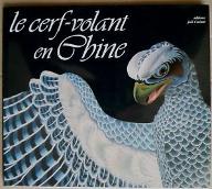 Le  cerf-volant en Chine