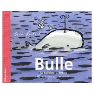 Bulle, la baleine blanche