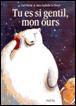 Tu es si gentil mon ours