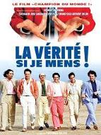 La  vérité si je mens !