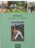Fitness gardez la forme